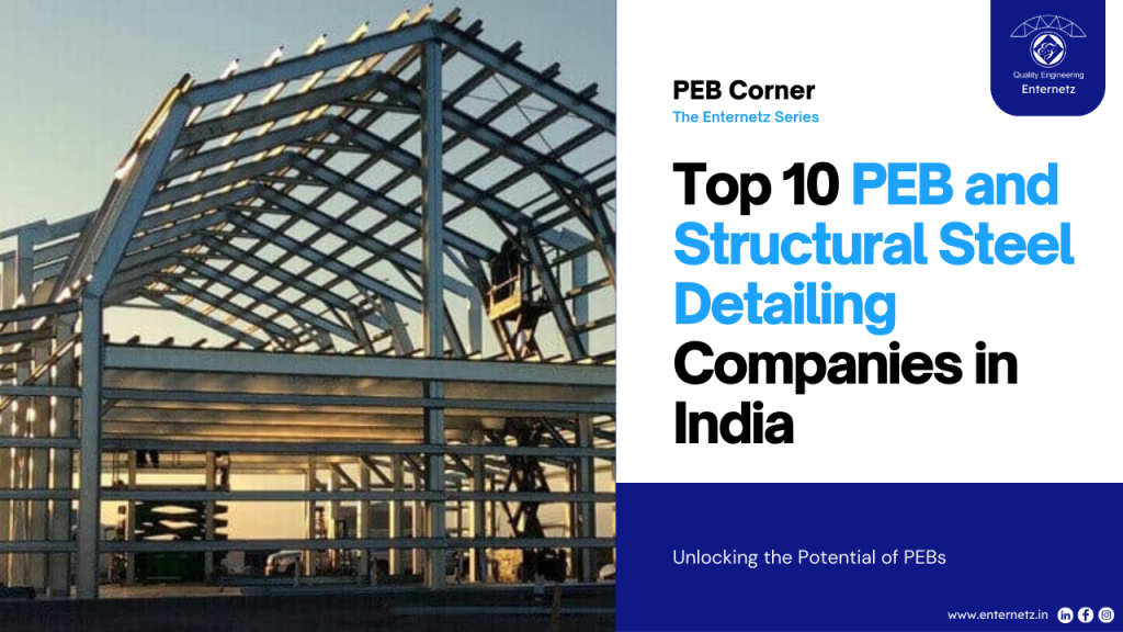 Top 10 PEB and Structural Steel Companies in India